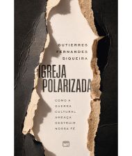 IGREJA POLARIZADA