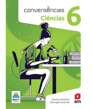 Convergências Ciências 6 Ed 2019 - Bncc