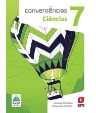 Convergências Ciências 7 Ed 2019 - Bncc