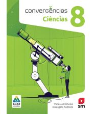 Convergências Ciências 8 Ed 2019 - Bncc