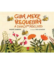 Gira, Mexe, Requebra: A Dança das Abelhas
