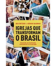 IGREJAS QUE TRANSFORMAM O BRASIL