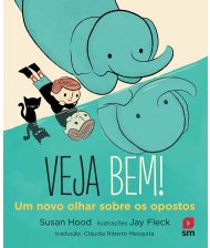 Veja Bem Um Novo Olhar Sobre Os Opostos